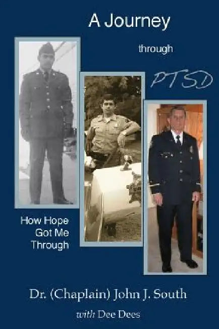 A Journey through PTSD by John South