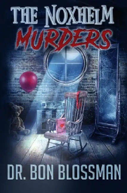 The Noxhelm Murders by Bon Blossman