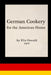 German Cookery for the American Home by Ella Oswald