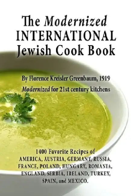 The Modernized International Jewish Cook Book by New York History Review