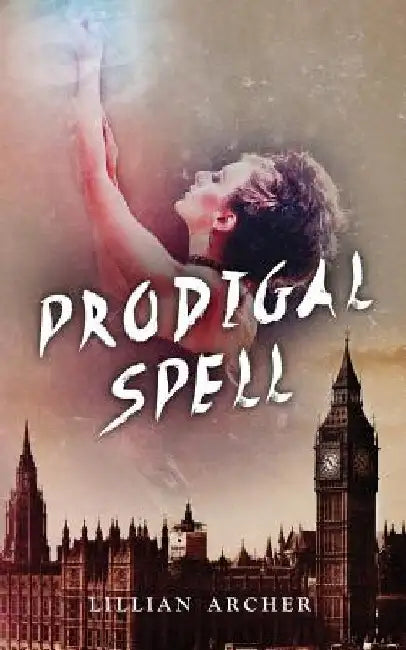 Prodigal Spell by Lillian Archer