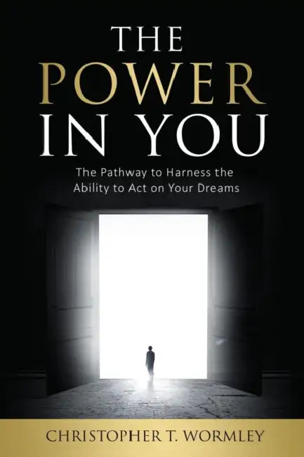 The Power InYou by Christopher T Wormley