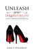 Unleash Your Irresistibility: Secrets To Making Every Man Want You by Claudia Ross