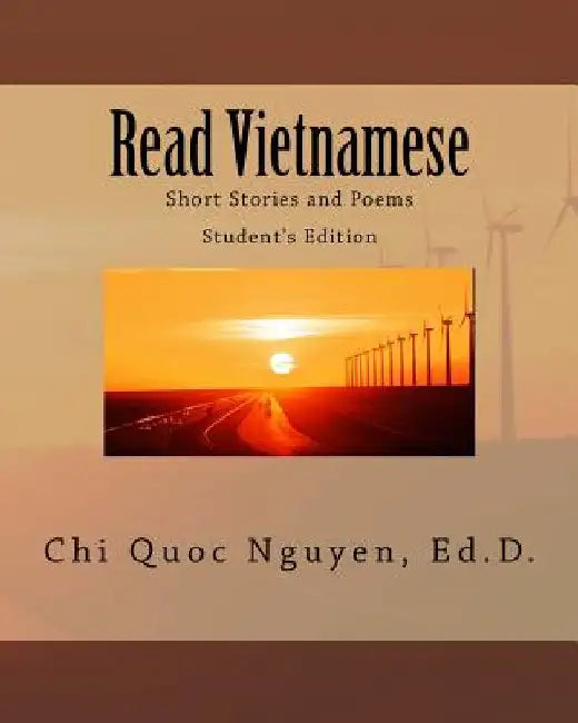 Read Vietnamese: Short Stories and Poems by Nguyen, Dr Chi Quoc