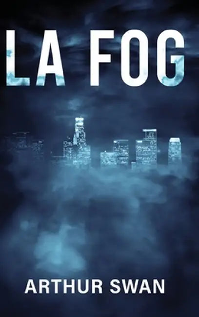 La Fog by Arthur Swan