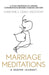Marriage Meditations: A Deeper Journey by Christine And Craig Westhoff