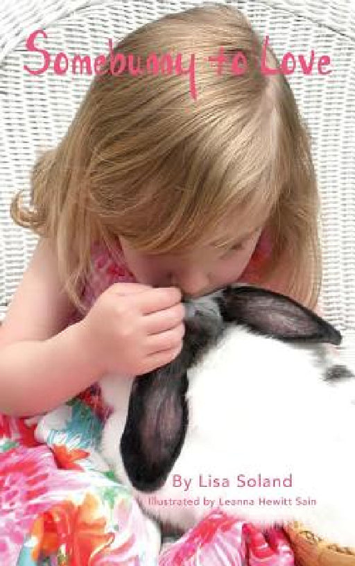 Somebunny To Love by Lisa Soland, Leanna Hewitt Sain