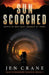 Sunscorched: Subterranean Series, Book 1 by Jen Crane