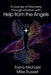A Journey of Discovery Through Intuition with Help from the Angels by Trisha Michael