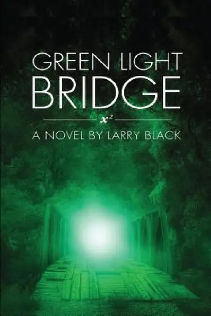 Green Light Bridge by Larry Black