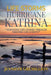 Life Storms Hurricane Katrina... Surviving Life Storms Through Thriving Life Scripts by Jennifer Gremillion