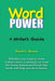 Word Power: A Writer's Guide by David L. Brown