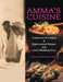 Amma's Cuisine: Traditional Sri Lankan & International Recipes and Island Wedding Story by Lilanie Kadirgamar Geiger