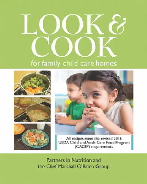Look & Cook for Family Child Care Homes by Partners in Nutrition, Chef Marshall O'Brien Group
