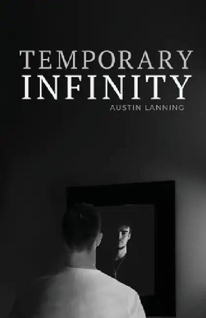 Temporary Infinity by Lanning Austin