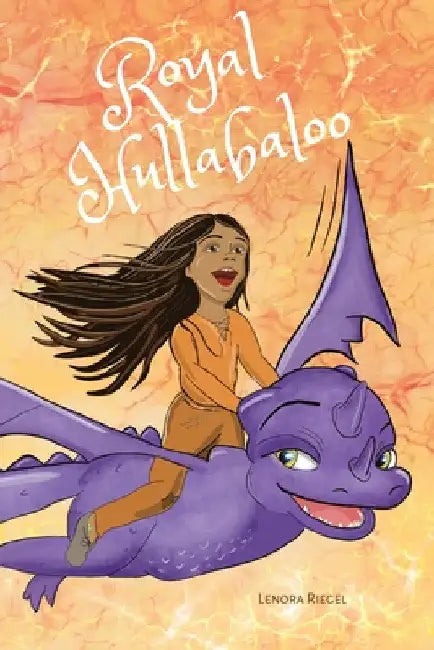 Royal Hullabaloo by Lenora Riegel