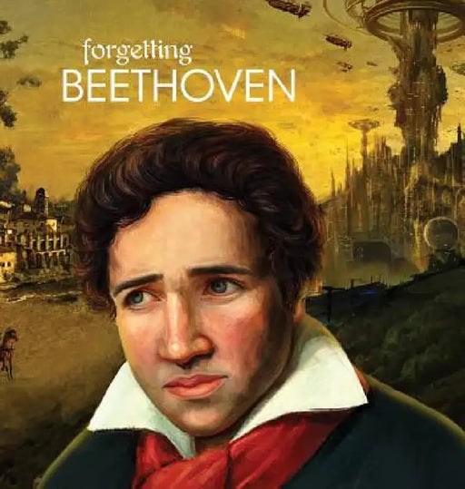 Forgetting Beethoven by Arshag Dickranian, Van Dickranian, Varant Dickranian