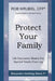 Protect Your Family: Life Insurance Basics For Special Needs Planning by Rob Wrubel