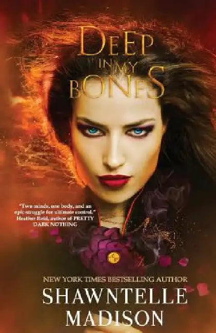 Deep in My Bones by Shawntelle Madison