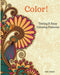 Color! Taking It Easy Coloring Patterns by Deb Gilbert