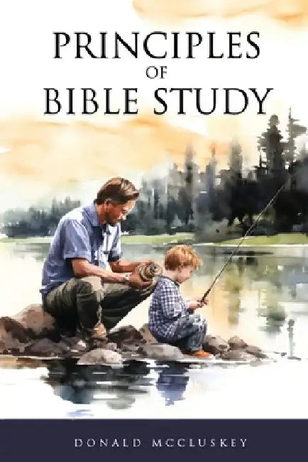 Principles of Bible Study by Donald McCluskey