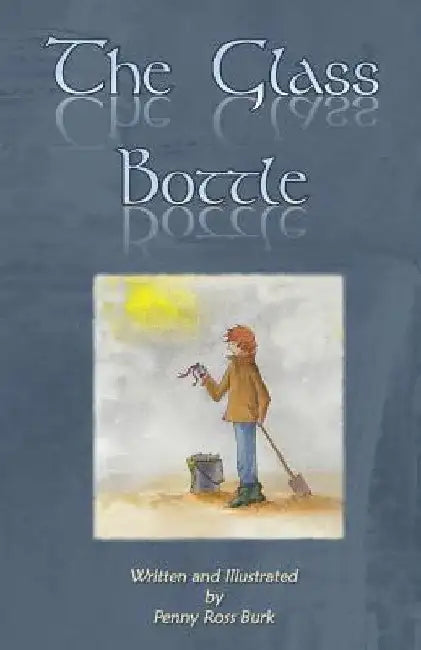 The Glass Bottle by Penny Ross Burk