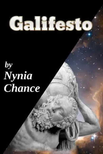 Galifesto: A Love Story by Nynia Chance