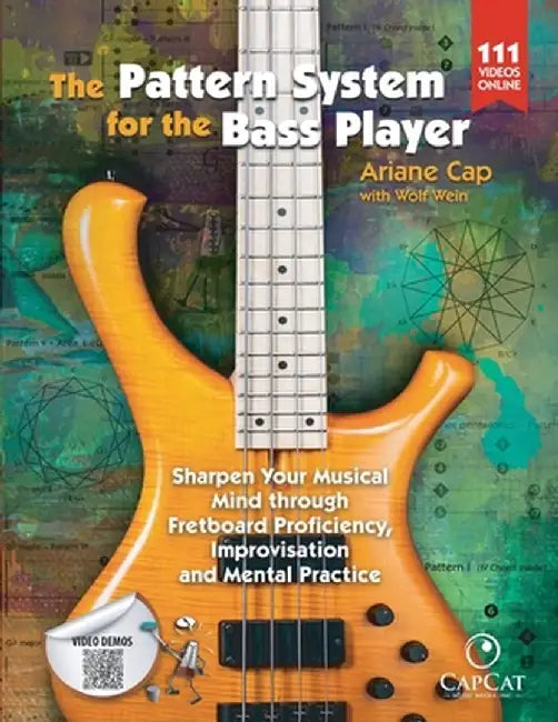 The Pattern System for the Bass Player by Ariane Cap