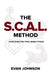 The SCAL Method: Your Guide for Total Being Fitness by Evan Johnson