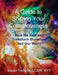 A Guide to Shifting Your Consciousness: How We Heal and Transform Ourselves and Our World by Eileen Templin