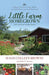 Little Farm Homegrown: A Memoir of Food-Growing, Midlife, and Self-Reliance on a Small Homestead by Susan Colleen Browne