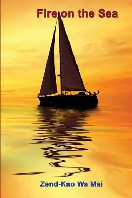 Fire on the Sea by Zend-Kao Wa Mai