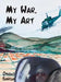 My War, My Art by Garcia Ovidio