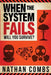 When the System Fails: Will You Survive? by Nathan Combs