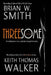 Threesome by Keith Thomas Walker, Brian W. Smith