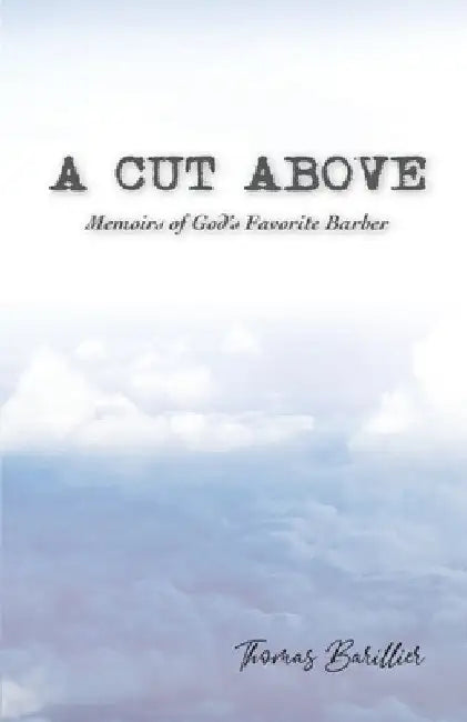 A Cut Above by Thomas Barillier