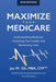 Maximize Your Medicare (2018 Edition): Understanding Medicare, Protecting Your Health, and Minimizing Costs by Jae W. Oh