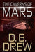 The Caverns of Mars by D. B. Drew