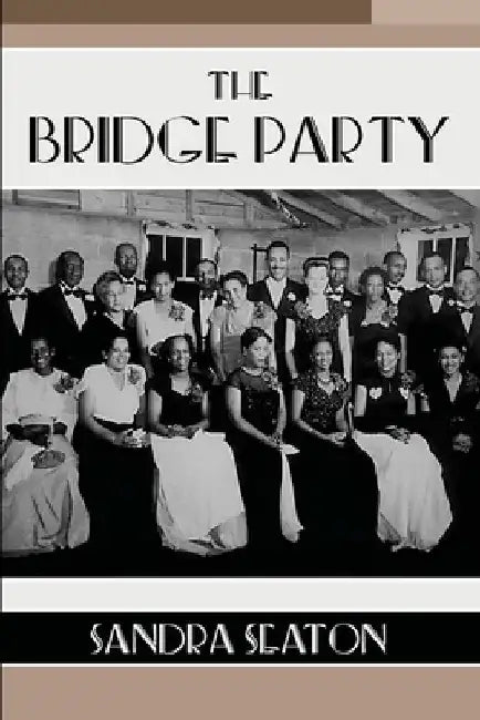 The Bridge Party by Sandra Seaton