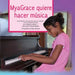 Myagrace Quiere Hacer Musica: Una Historia Real Que Promueve La Inclusion y La Autodeterminacion by Jo Meserve Mach