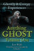 Anything Ghost Volume One: Ghostly and Creepy Experiences by Lex Wahl