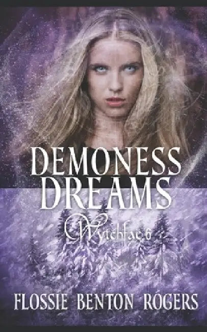 Demoness Dreams by Flossie Benton Rogers