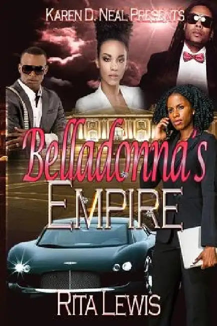 Belladonna's Empire by Karen D. Neal