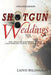 Shotgun Weddings: The Saga of Grandma Cokey, California's Serial Husband Killer by Lloyd Billingsley