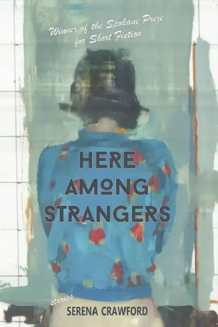 Here Among Strangers by Serena Crawford