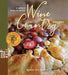 Simply Delicious Wine Country Recipes by Robin Goldstein
