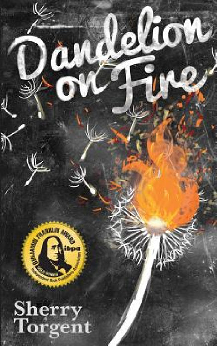 Dandelion on Fire: Greene Island Mystery, Book 1 by Sherry G. Torgent, Cassie Torgent