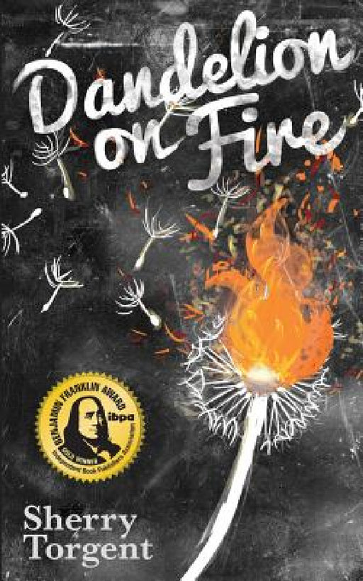 Dandelion on Fire: Greene Island Mystery, Book 1 by Sherry G. Torgent, Cassie Torgent