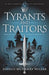 Tyrants and Traitors by Joshua McHenry Miller