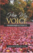 Hear My Voice: Understanding Hospice and Palliative Care by Jerome Cox